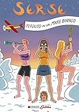 marina massironi altezza  Perduto in un mare bianco. Serse (Vol. 2)