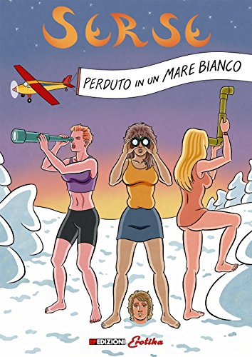  Perduto in un mare bianco. Serse (Vol. 2)