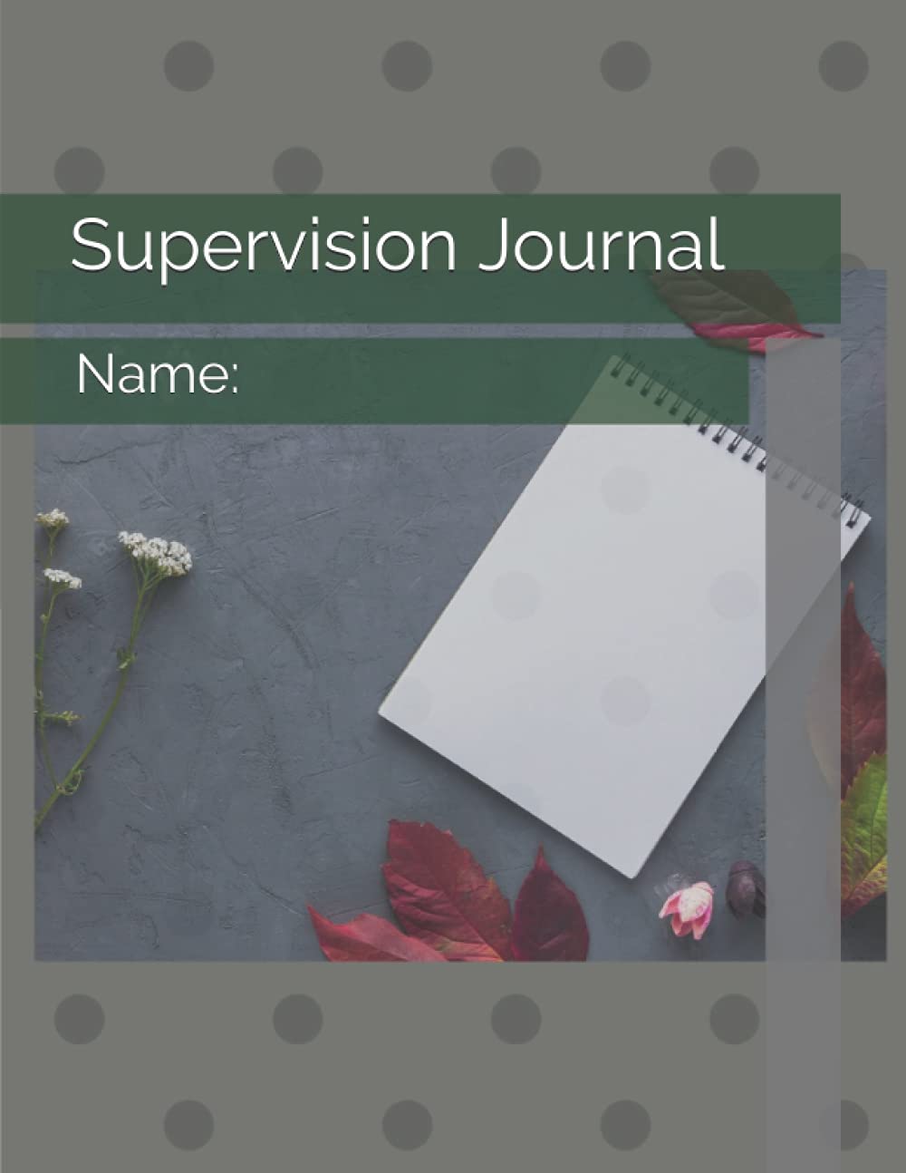 Supervision Journal: for 5 years
