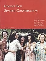 Cinema for Spanish Conversation 1585100463 Book Cover