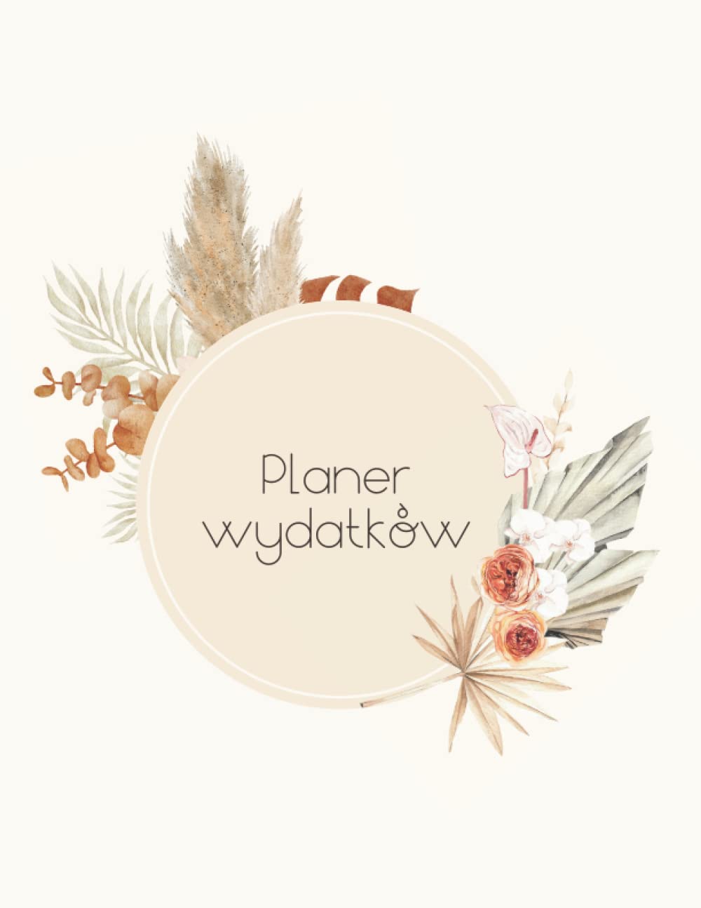Planer wydatków: Niedatowany dziennik moich rachunków i haseł - zacznij śledzić swoje przychody i wydatki przez 8 następnych lat!