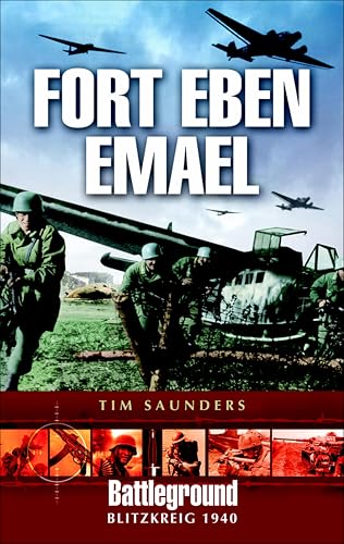 Fort Eben Emael 1940 (Battleground Blitzkrieg 1940)