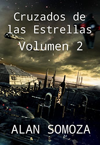 Cruzados de las Estrellas: Volumen 2 (Cruzados de las Estrellas - Volúmenes)