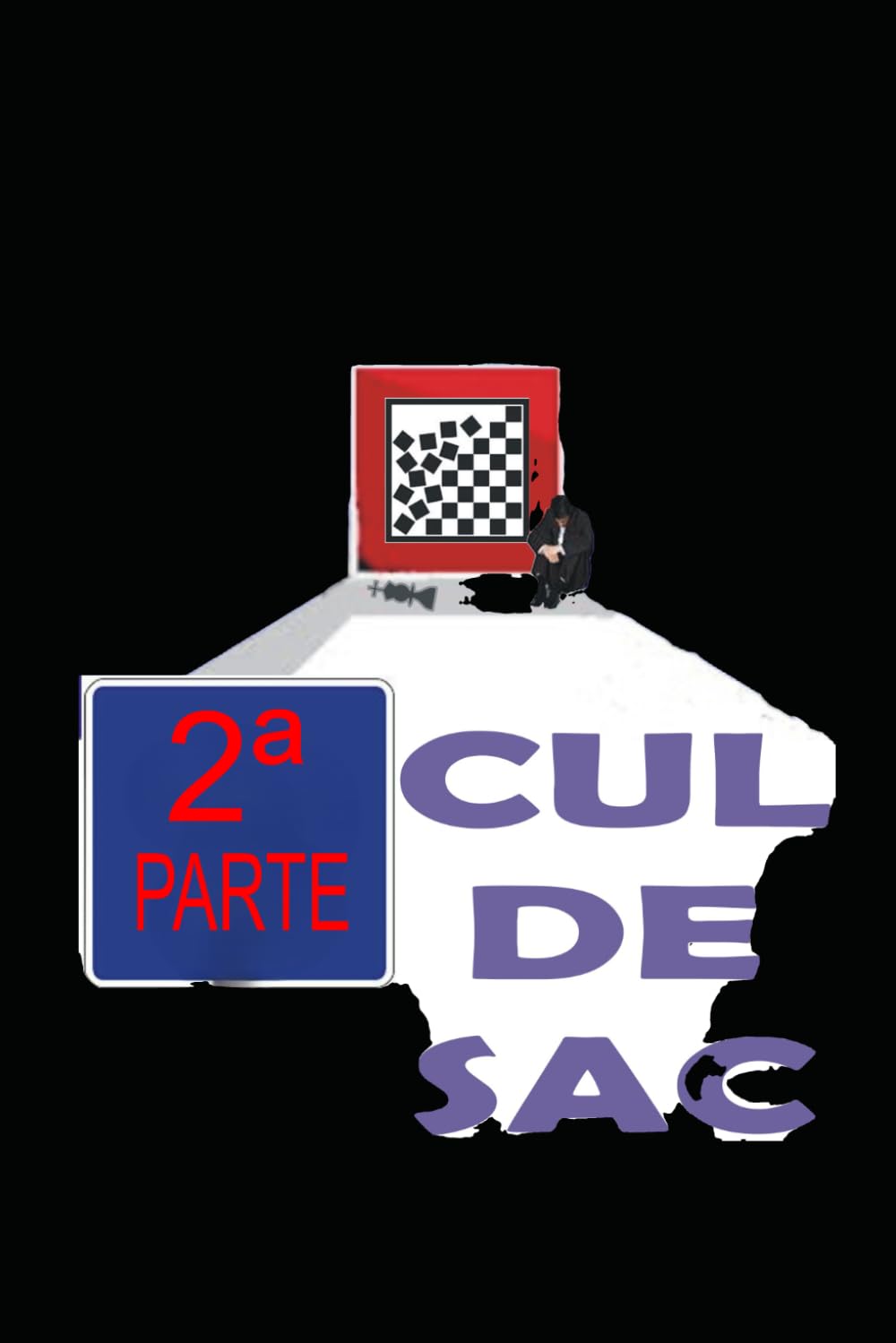 CUL DE SAC: 2ª PARTE