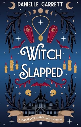 Witch Slapped: A Beechwood Harbor Magic Mystery