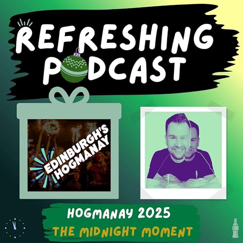 Refreshing Pod - Hogmanay (The Midnight Moment)