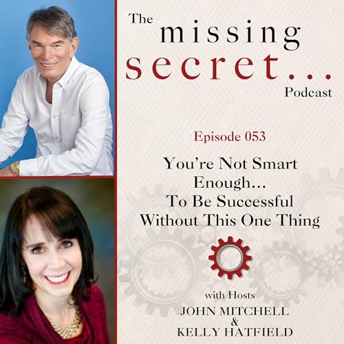 You’re Not Smart Enough…To Be Successful Without This One Thing (Encore) Podcast Por arte de portada