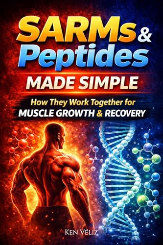 SARMs and Peptides Made Simple: How They Work Together For