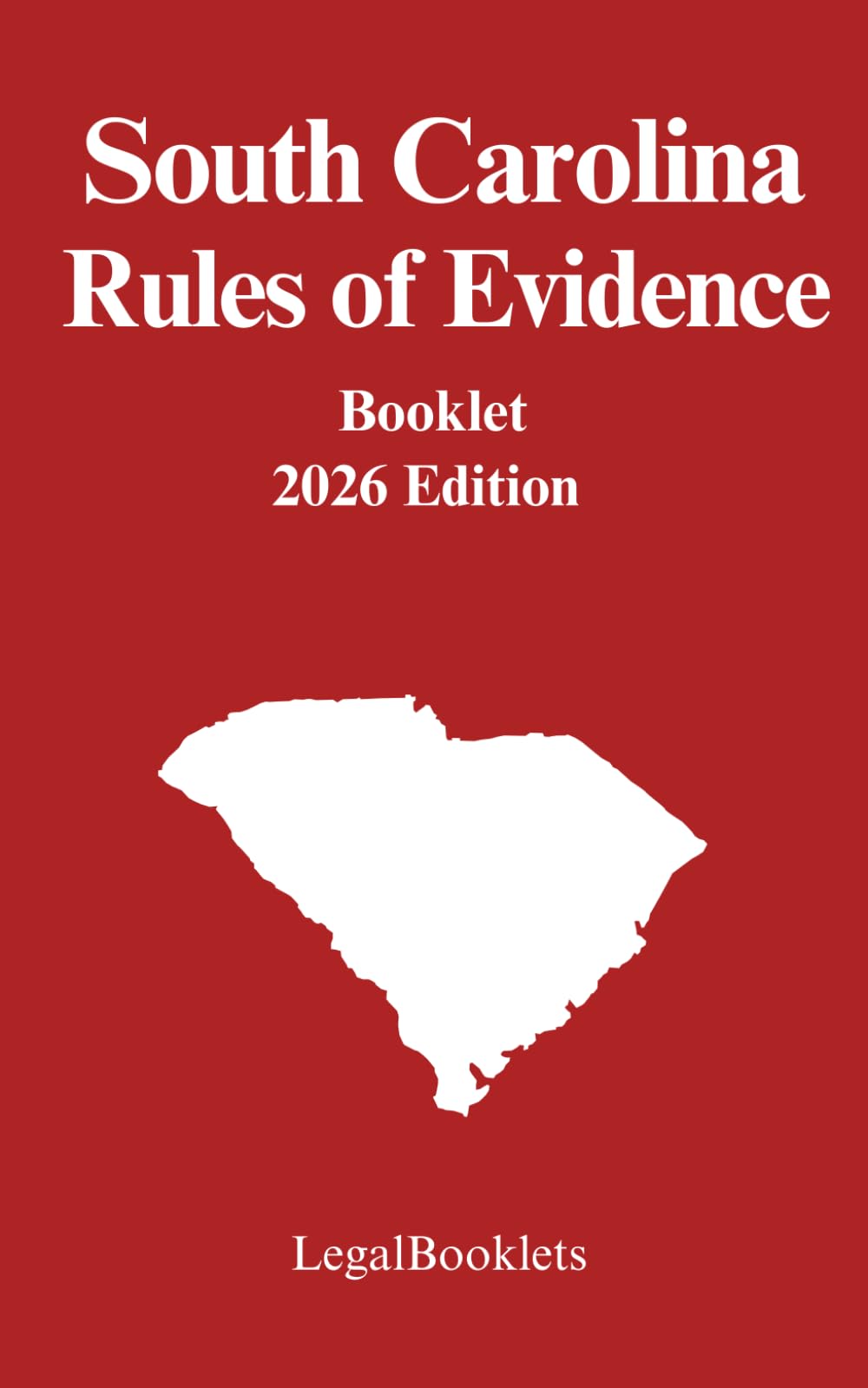South Carolina Rules of Evidence (2026 Edition)