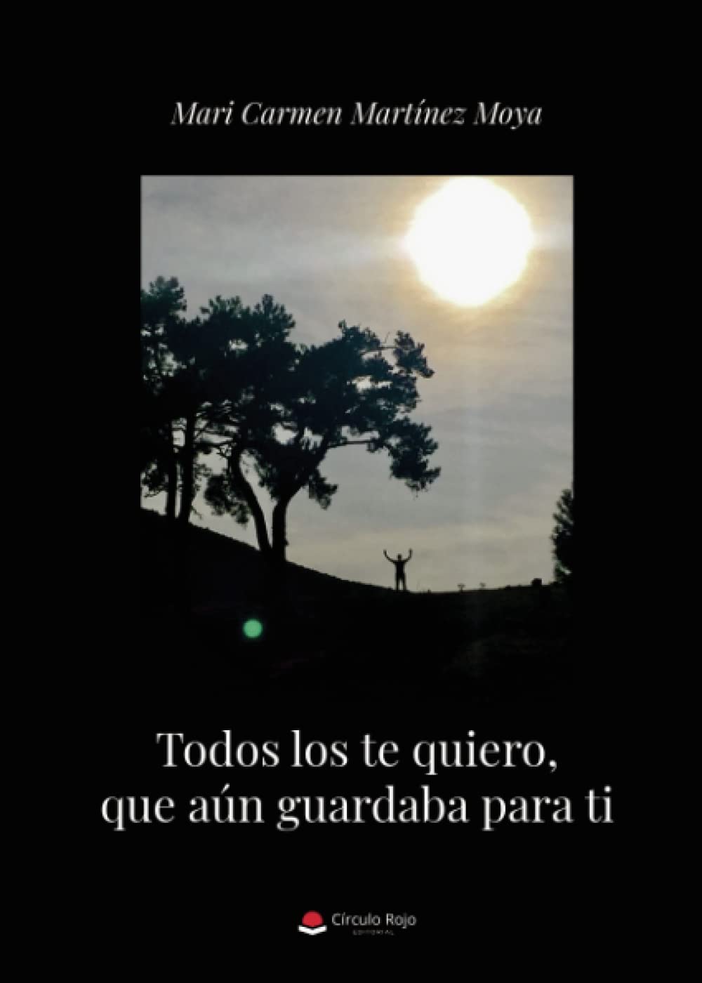 Todos los te quiero, que aún guardaba para ti