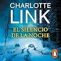 El silencio de la noche (Kate Linville & Calleb Hale 4)