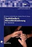 Taubblindheit /Hörsehbehinderung - ein Überblick