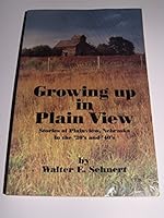 Growing up in Plain View: Stories of Plainview, Nebraska in the '30's and '40's B0006QMR4A Book Cover
