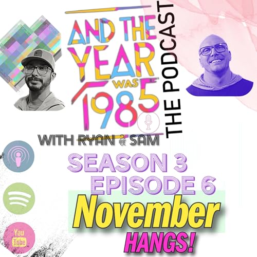 Season 3 - Episode 6 - November hangs!
