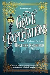 Grave Expectations (A Dickens of a Crime Book 2)