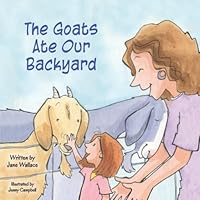 The Goats Ate Our Backyard 1737042436 Book Cover