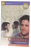 Volunteer Work Overseas for Australians and New Zealanders 095881418X Book Cover