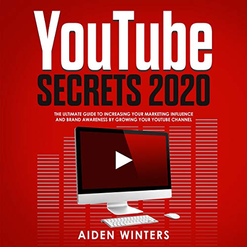 YouTube Secrets 2020 by Aiden Winters episode artwork