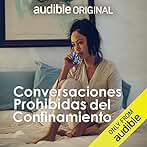 Conversaciones prohibidas del confinamiento