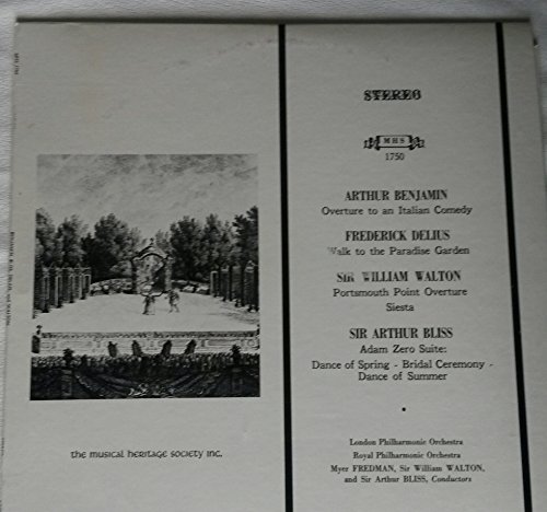 Walton: Portsmouth Point Overture ~~ Siesta / Benjamin: Overture to an Italian Comedy / Delius: Walk to the Paradise Garden / Bliss: Adam Zero Suite ~ London Philharmonic Orchestra - Royal Philharmonic Orchestra ~ Musical Heritage Society MHS 1750