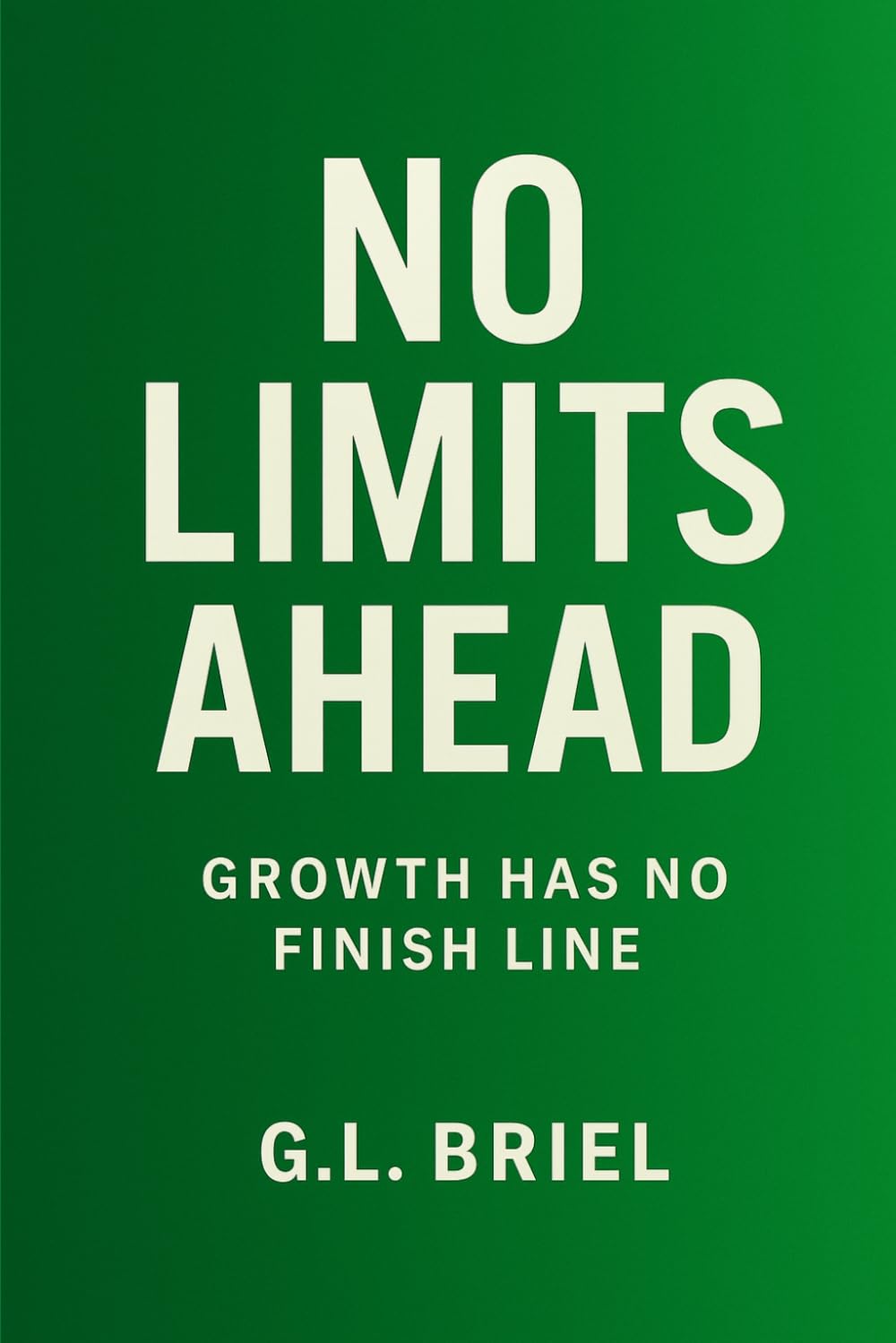 No Limits Ahead: Growth has no finish line.
