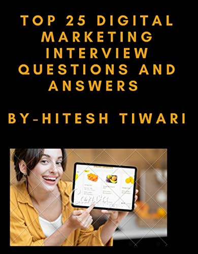 Top 25 Digital Marketing Interview Questions & Answers Top 25 Digital Marketing Interview Questions & Answers