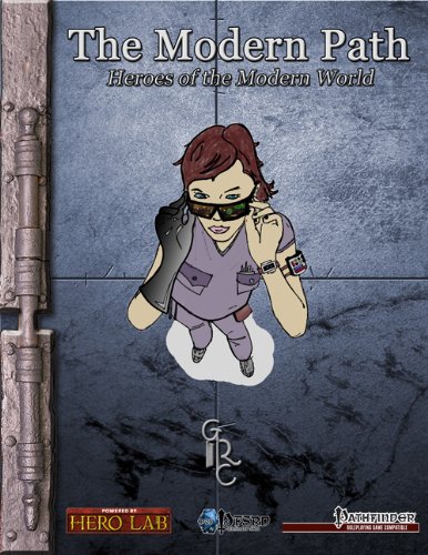The Modern Path - Heroes of the Modern World