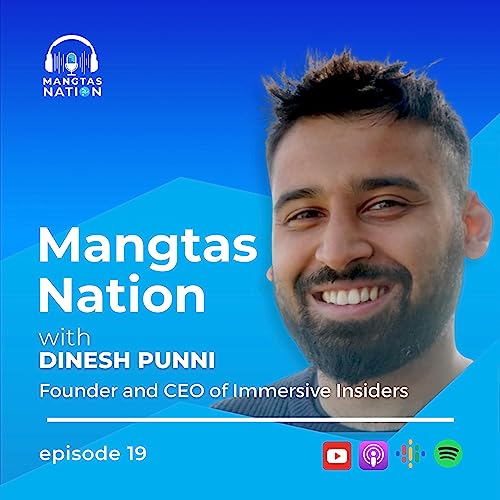 Immersive Experiences: AR, VR, MR, XR with Dinesh Punni | EP 19