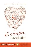 El Amor Revelado (Spanish Edition)