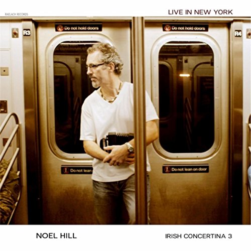 Play The Irish Concertina 3 Live in New York by Noel Hill on Amazon Music