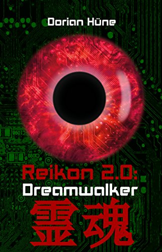 Reikon 2.0: Dreamwalker (Reikon Trilogie 2)