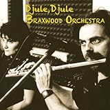  Djule, djule - Braxwood Orchestra (feat. Roberto Stanco)