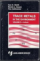 Trace Metals in the Environment 0250402327 Book Cover