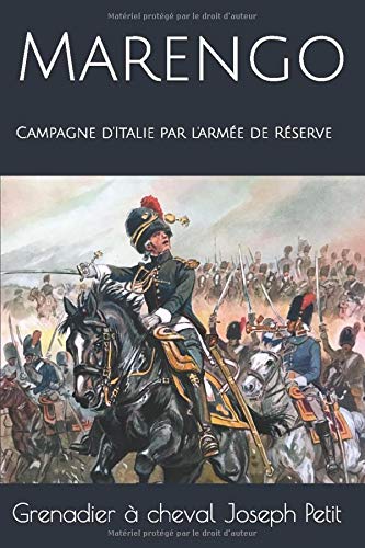 Marengo: Campagne d'Italie par l'armée de Réserve
