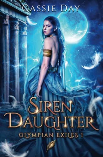 Siren Daughter: A Young Adult Epic Fantasy (Olympian Exiles)
