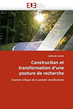Paperback Construction Et Transformation d''une Posture de Recherche [French] Book