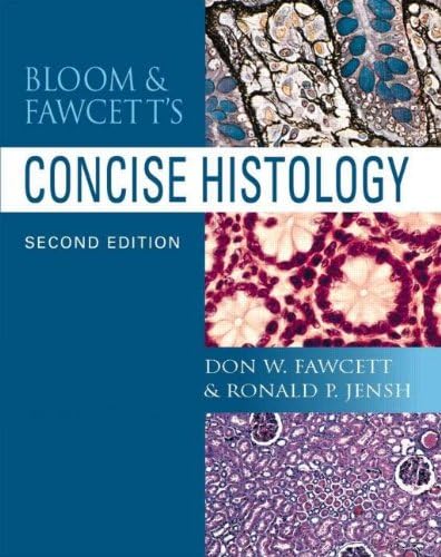 BLOOM AND FAWCETTS CONCISE HISTOLOGY 2ED (PB 2002)