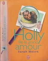 Holly file le grand amour (LITTÉRATURE (NP) 2290337218 Book Cover