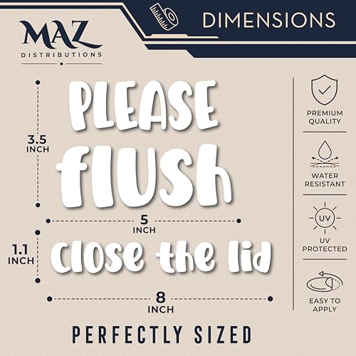Image of MAZ DISTRIBUTIONS - Please Flush and Close the Lid - Vinyl Decal for Washroom - Waterproof Sticker for Mirror - Indoor & Outdoor Sticker for Window - Easy Use for Bedroom and Bathroom - MAZ 429