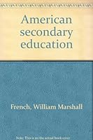 American secondary education B0006BOCM0 Book Cover