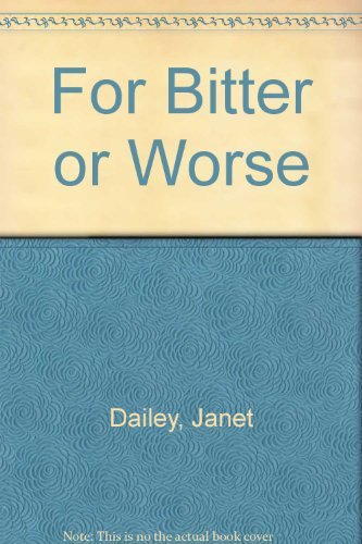 For Bitter Or Worse by Janet Dailey (1991-05-01) B01K16827U Book Cover