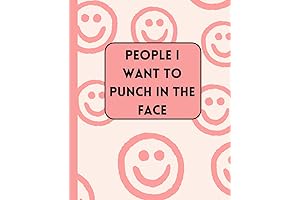 People I Want to Punch In The Face Notebook: The Ultimate Productivity Booster