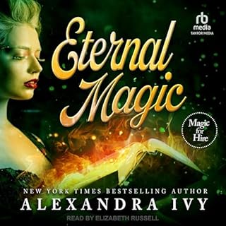 Eternal Magic Audiolibro Por Alexandra Ivy arte de portada