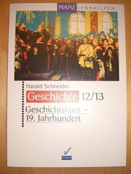 Paperback Geschichtskurs, 19. Jahrhundert [German] Book