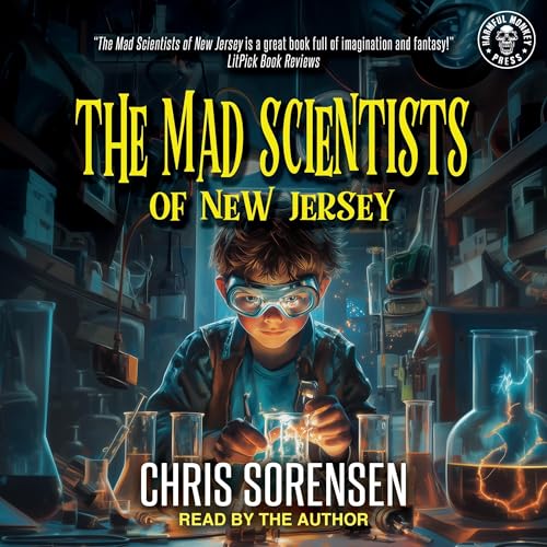 The Mad Scientists of New Jersey: Volume 1 by Chris Sorensen episode artwork
