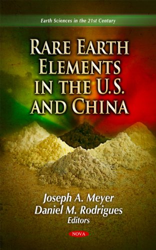 Rare Earth Elements in the U.S. and China (Earth Sciences in the 21st Century)