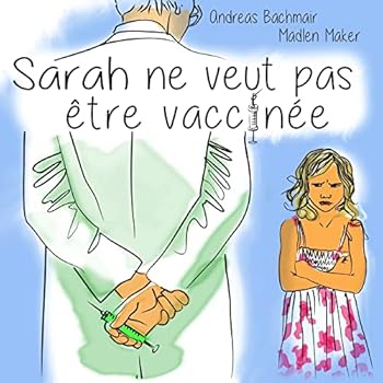 Paperback Sarah ne veut pas être vaccinée [French] Book