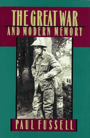 The Great War and Modern Memory by Paul Fussell... B01A0BM4E8 Book Cover
