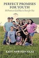 Perfect Promises for Youth : 50 Promises God Has in Store for You 0999384252 Book Cover
