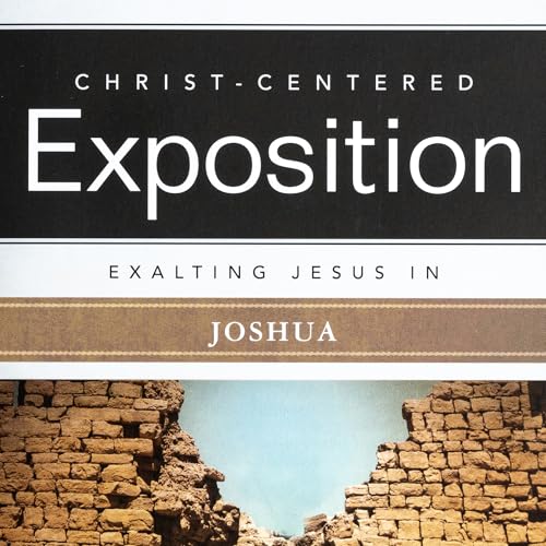 Exalting Jesus in Joshua (Christ-Centered Exposition Commentary) - Image 13